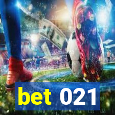 bet 021